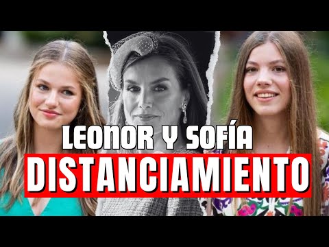 Leonor y Sofía se DISTANCIAN cada vez MÁS de Letizia Ortiz por Juan Carlos I