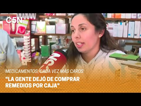 Los MEDICAMENTOS, cada vez MÁS CAROS: La gente DEJÓ DE COMPRAR remedios POR CAJA