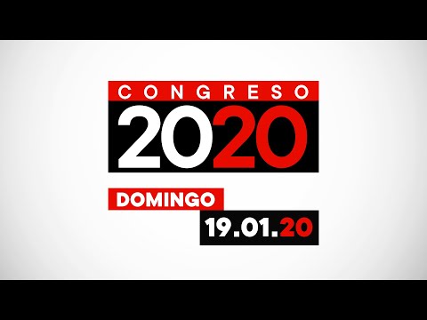 Congreso 2020: candidatos exponen sus propuestas - 19/01/2020