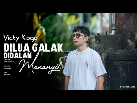 Vicky Koga - Dilua Galak Didalam Manangih (Official Music Video)
