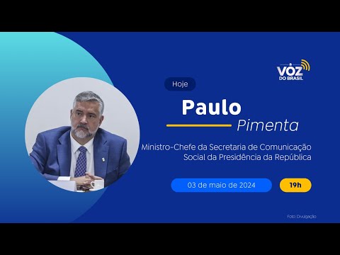 PAULO PIMENTA | A VOZ DO BRASIL