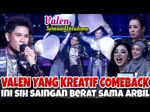 VALEN VERSI GENIUS & KREATIF IS BACK‼️Valen SEMUA UNTUKMU | TOP 4 DA7