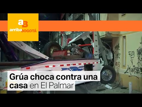 El conductor de una grúa se estrelló contra una casa en El Palmar - Bosa | CityTv