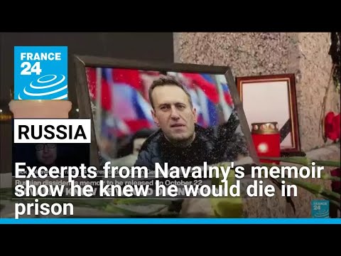 Alexei Navalny wrote he knew he would die in prison in new memoir • FRANCE 24 English