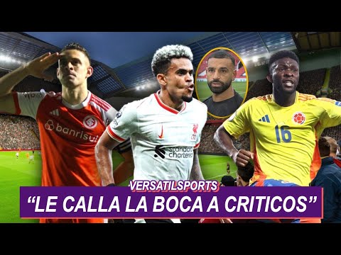 LE CALLA la BOCA a sus CRITICOS | PRENSA INGLESA sobre LUIS DIAZ | NOVEDAD SELECCION COLOMBIA