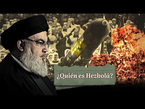 ¿Quién es Hezbolá?