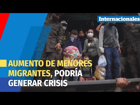 Posible crisis humanitaria ante el aumento de menores migrantes en la frontera
