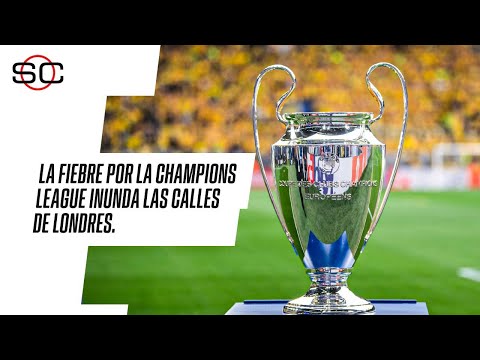 Champions League | ¿Cómo se vive en Londres la espera por la Final entre REAL MADRID y DORTMUND?