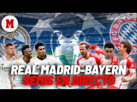 Directo | REAL MADRID - BAYERN I semifinal Champions, onces oficiales y última hora en vivo I MARCA