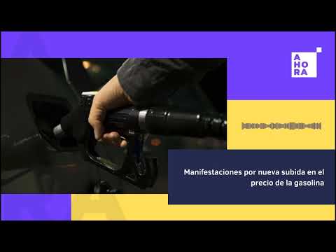 #AHORAUnPodcast l Manifestaciones por nueva subida en el precio de la gasolina l  28/08/23