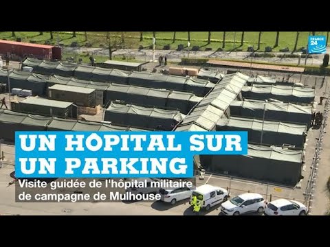 Coronavirus : visite guidée dans l’hôpital militaire de campagne de Mulhouse