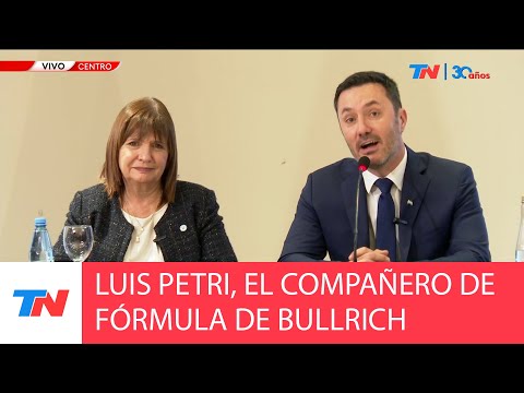 Patricia Bullrich presentó a Luis Petri como su candidato a vicepresidente: Argentina no da más