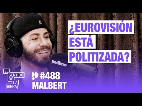 ¿Eurovisión está politizada? Malbert | Cap.487