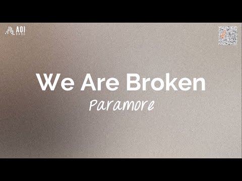 We Are Broken (lyrics) - Paramore