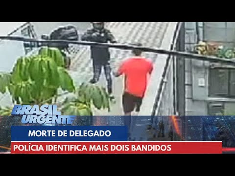 Morte de delgado do DEIC: Polícia identifica mais dois bandidos | Brasil Urgente