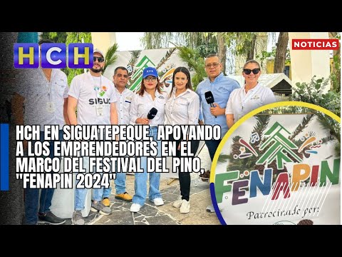 HCH en Siguatepeque, apoyando a los emprendedores en el marco del Festival del Pino, Fenapin 2024