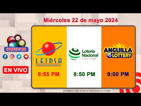 Lotería Nacional LEIDSA y Anguilla Lottery en Vivo ?Miércoles 22 de mayo 2024--8:55 PM