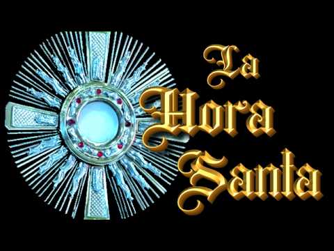 Hora Santa | Adoración Eucarística | Momento de oración