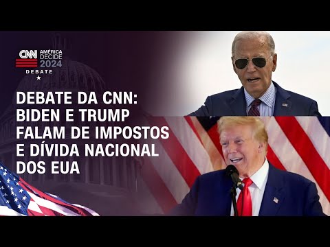 Debate da CNN: Biden e Trump debatem impostos e dívida nacional dos EUA | AMÉRICA DECIDE