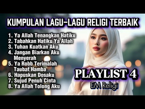 Bikin Nangis!! Lagu-lagu Religi Terbaik - Playlist 4 - EM Religi