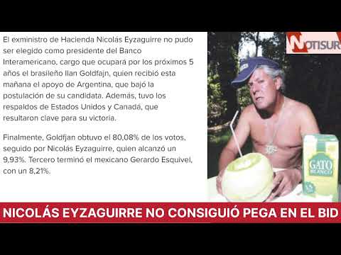 Nicolás Eyzaguirre no consiguió pega en el Banco Interamericano del Desarrollo
