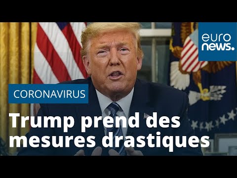 Covid-19 : Donald Trump suspend tous les voyages depuis l'Europe vers les Etats-Unis