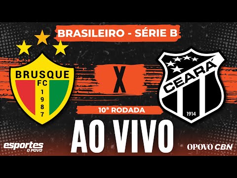 Brusque x Ceará - AO VIVO com Liuê Góis | Brasileiro Série B - 10ª rodada