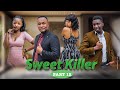 SWEET KILLER [PART 12] Love Story #pasarbrand #kiparabrand  #dontatv #clamvevo