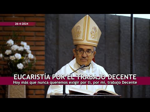 Eucaristía por el Trabajo Decente 2024 _ Homilía Luis Argüello