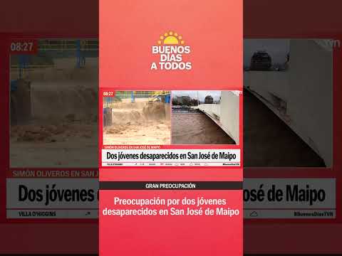 Preocupación por dos jóvenes desaparecidos en San José de Maipo | Buenos días a todos