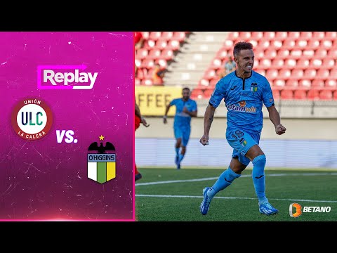 TNT Sports Replay | Unión La Calera 2-3 O'Higgins | Fecha 7