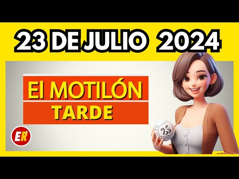 MOTILON TARDE HOY Resultado del Jueves 23 de JULIO del 2024