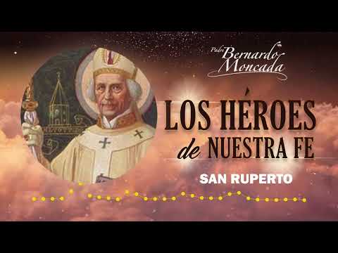San Ruperto - Miércoles 27 de Marzo - @PadreBernardoMoncada