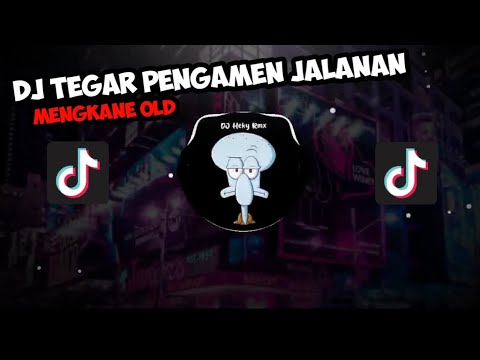 DJ TEGAR AKU YANG DULU BUKANLAH YANG SEKARANG MENGKANE OLD