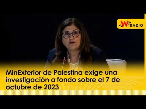 MinExterior de Palestina exige una investigación a fondo sobre el 7 de octubre de 2023