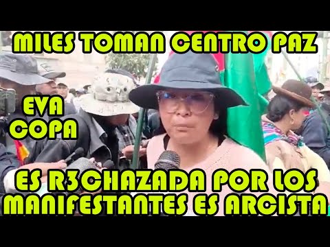 MANIFESTANTES CUESTIONARON LA PRESENCIA DE EVA COPA EN LA MARCHA TAMPOCO TRABAJA CIUDAD DEL ALTO