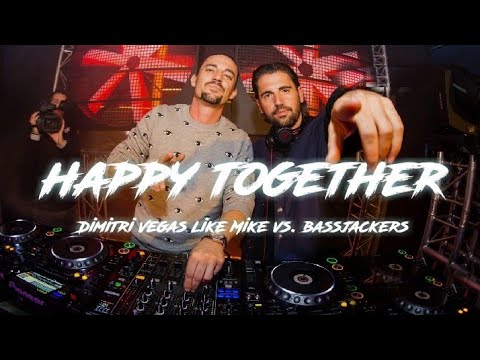 Dimitri Vegas & Like Mike vs. Bassjackers - Happy Together