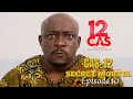 12 CAS ( CAS 12 ) SECRET MORTEL - Episode 10 ( S?rie Africaine )