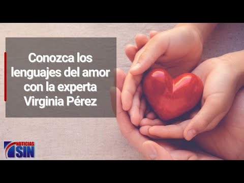 Conozca los lenguajes del amor con la experta Virginia Pérez
