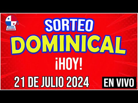 EN VIVO SORTEO DOMINICAL | 21 de JULIO de 2024 - Lotería Nacional de Panamá