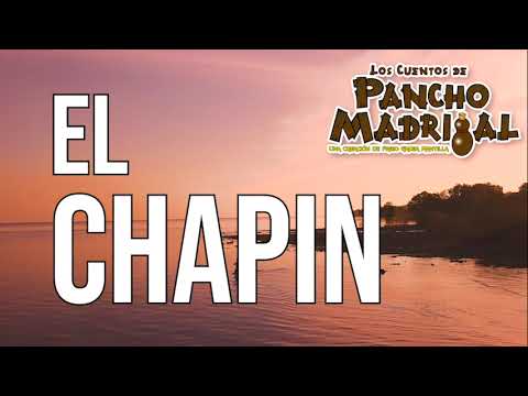 Cuentos de Pancho Madrigal -  El Chapin -  La Venada