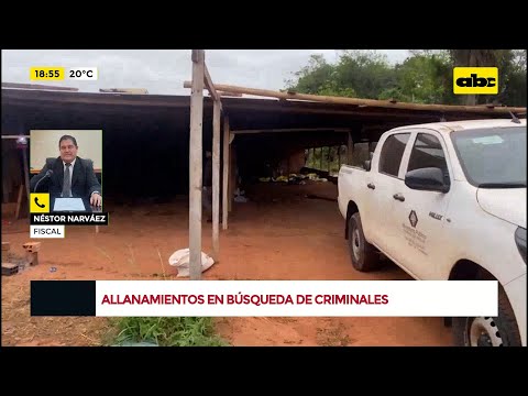 Canindeyú: Allanamientos tras ataque de sicarios liderados por “Macho”
