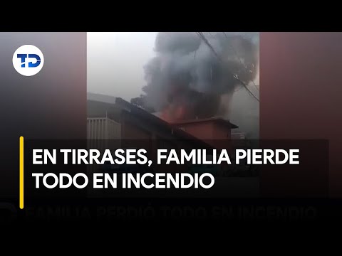 Familia perdió todo durante el incendio en Tirrases