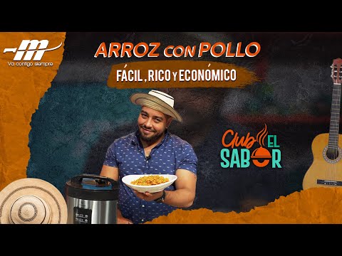 ARROZ CON POLLO FÁCIL Y ECONÓMICO | CLUB EL SABOR