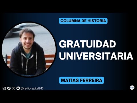Matías Ferreira | Columna de Historia: Gratuidad universitaria