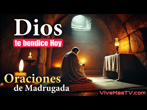 Oraciones de madrugada  Sanidad y liberación en nombre de Jesucristo