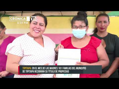 Madres de Tipitapa recibirán su título de propiedad - Nicaragua
