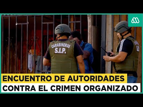 Encuentro contra el crimen organizado: Autoridades se reúnen para frenar la delincuencia