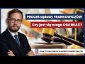 Frankowicze Lublin  jak wygl?da rozprawa s?dowa Czego powinni spodziewa? si? frankowicze