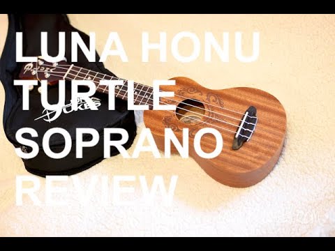 Got A Ukulele Reviews - Luna Honu Soprano